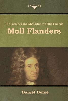 bokomslag The Fortunes and Misfortunes of the Famous Moll Flanders