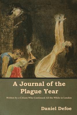 A Journal of the Plague Year 1