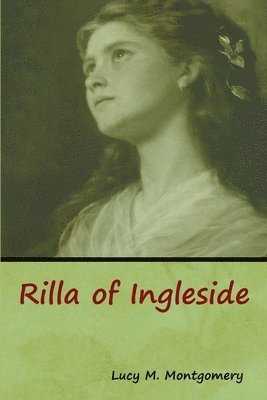 bokomslag Rilla of Ingleside