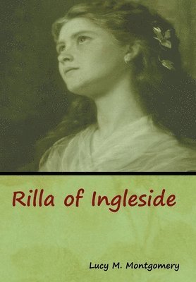 bokomslag Rilla of Ingleside