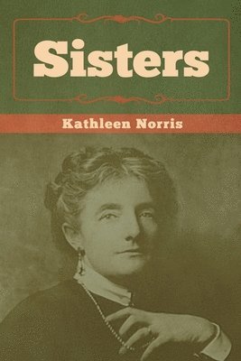 Kathleen Norris - Sisters, Häftad