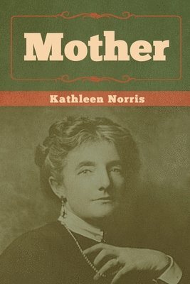 Kathleen Norris - Mother, Häftad