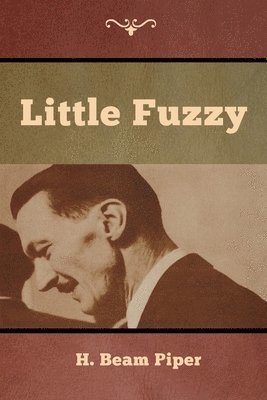 H Beam Piper - Little Fuzzy, Häftad