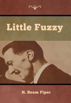 H Beam Piper - Little Fuzzy, Inbunden