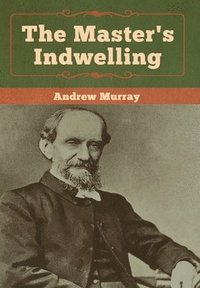 bokomslag Master's Indwelling