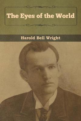 Harold Bell Wright - Eyes of the World, Häftad