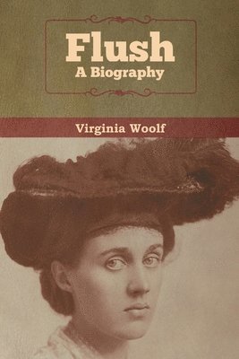 Virginia Woolf - Flush, Häftad
