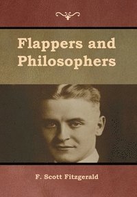 bokomslag Flappers and Philosophers