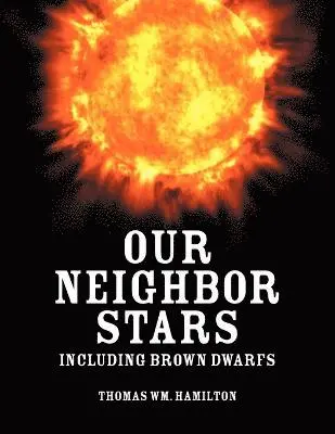 Thomas Wm Hamilton - Our Neighbor Stars, Häftad. Tillgänglighet: Lägg i varukorg