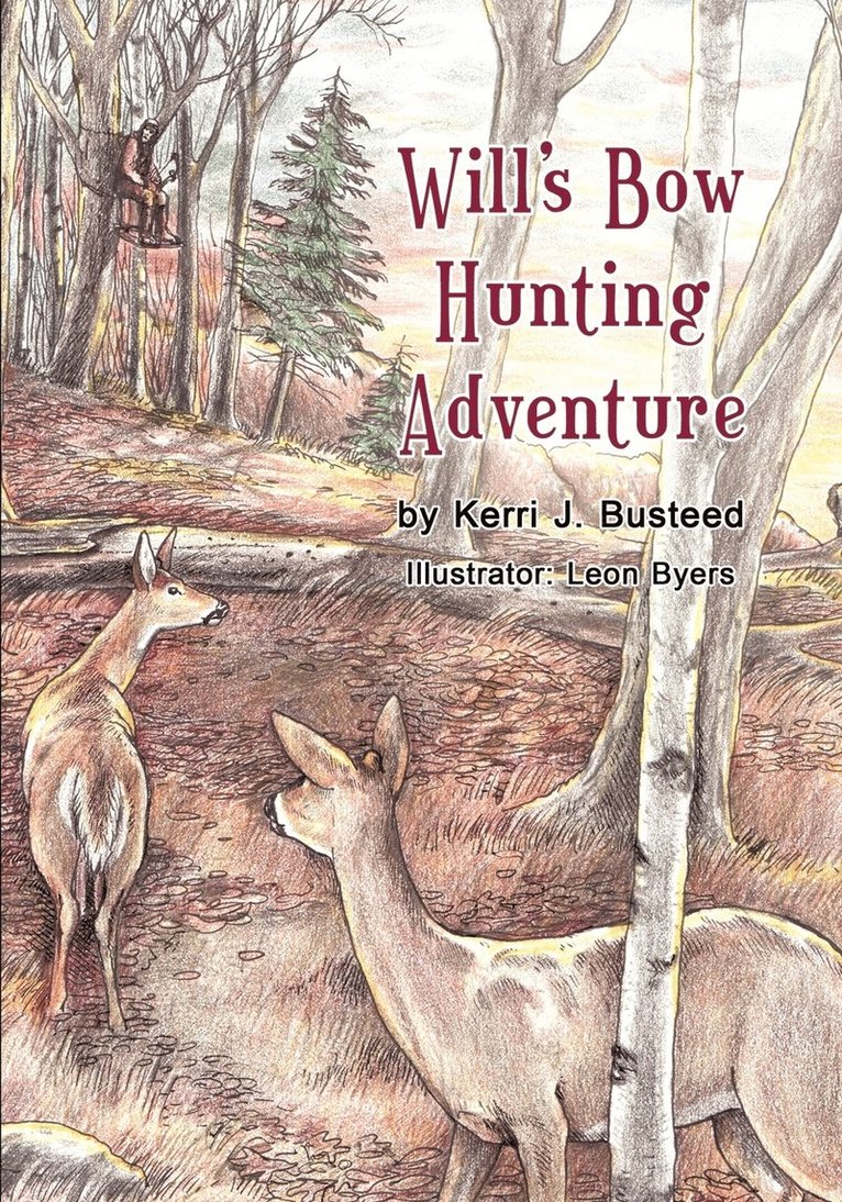 Will's Bow Hunting Adventure 1