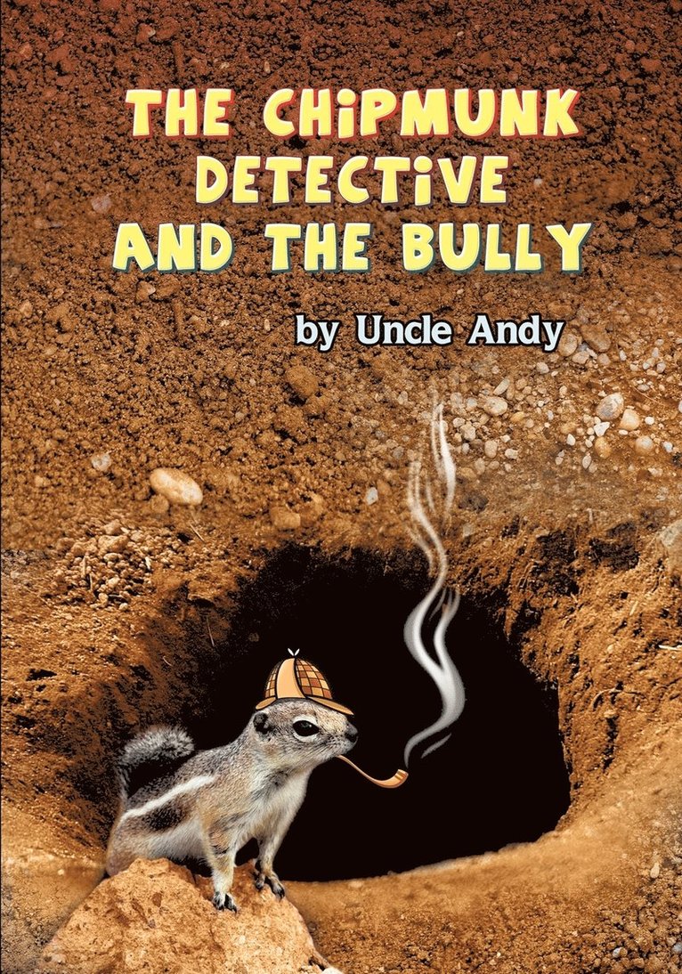 The Chipmunk Detective and the Bully 1