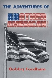 bokomslag Adventures of Another American!