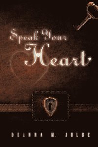 bokomslag Speak Your Heart