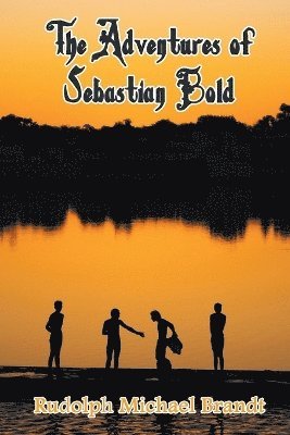 bokomslag The Adventures of Sebastian Bold