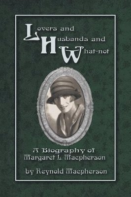 Reynold MacPherson - Lovers and Husbands and What-Not, Häftad