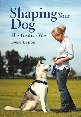 bokomslag Shaping Your Dog