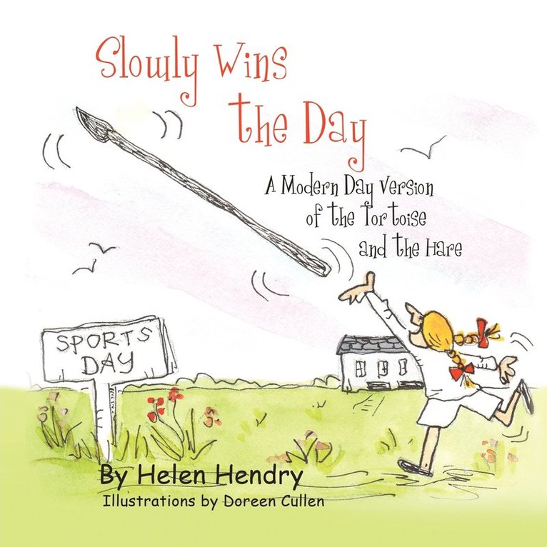 Helen Hendry - Slowly Wins the Day, Häftad