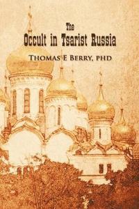 bokomslag The Occult in Tsarist Russia