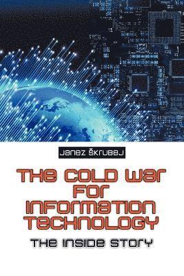 bokomslag Cold War for Information Technology