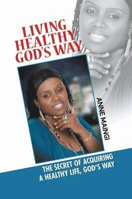 Living Healthy, God's Way 1