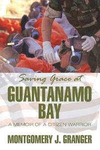 bokomslag Saving Grace at Guantanamo Bay