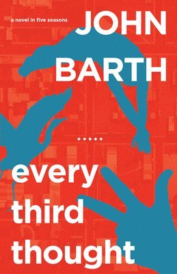 bokomslag Every Third Thought: A Novel in Five Seasons