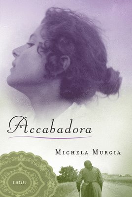 Michela Murgia - Accabadora, Häftad