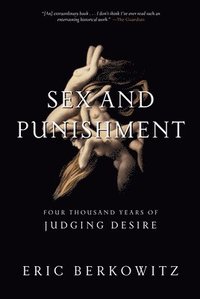 bokomslag Sex and Punishment: Four Thousand Years of Judging Desire