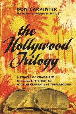 The Hollywood Trilogy 1