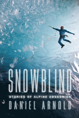 Daniel Arnold - Snowblind, Häftad