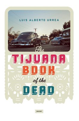 bokomslag The Tijuana Book of the Dead