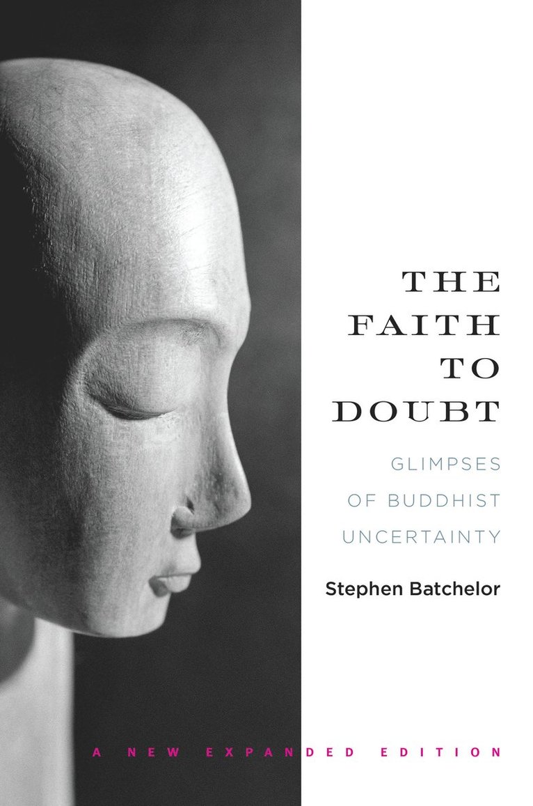 Stephen Batchelor - Faith to Doubt, Häftad