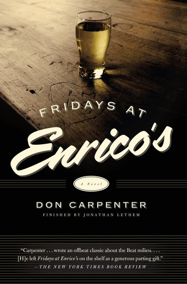Don Carpenter, Jonathan Lethem - Fridays At Enrico's, Häftad