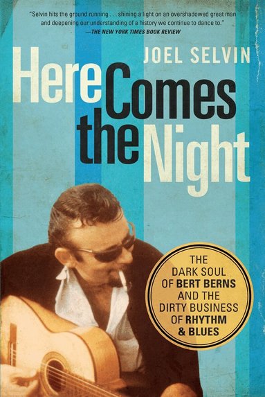 Joel Selvin - Here Comes the Night, Häftad