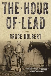 bokomslag The Hour of Lead