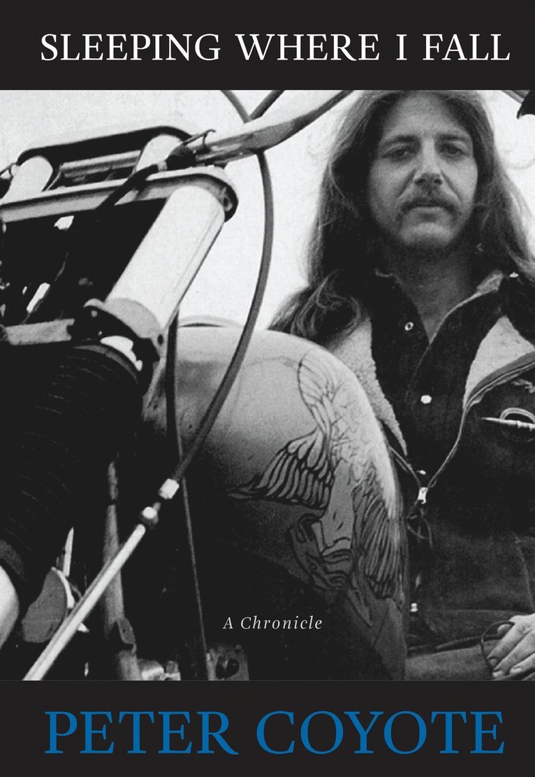Peter Coyote - Sleeping Where I Fall, Häftad