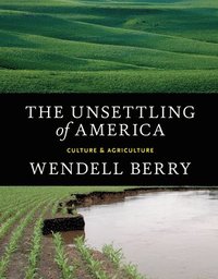 bokomslag The Unsettling Of America