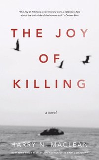 bokomslag The Joy of Killing