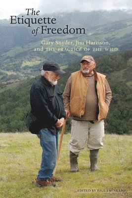 Gary Snyder, Jim Harrison, Paul Ebenkamp, Paul Ebenkamp - Etiquette of Freedom, Häftad