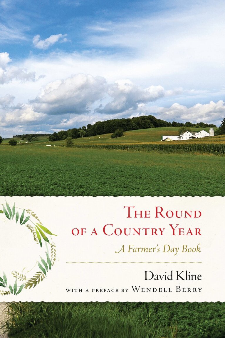 David Kline, Wendell Berry - Round of a Country Year, Häftad