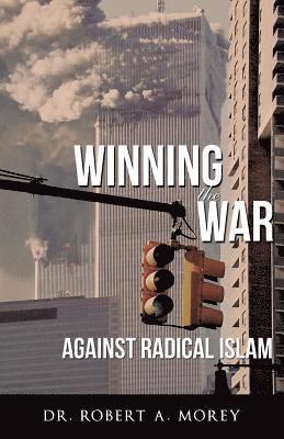 bokomslag Winning the War Against Radical Islam