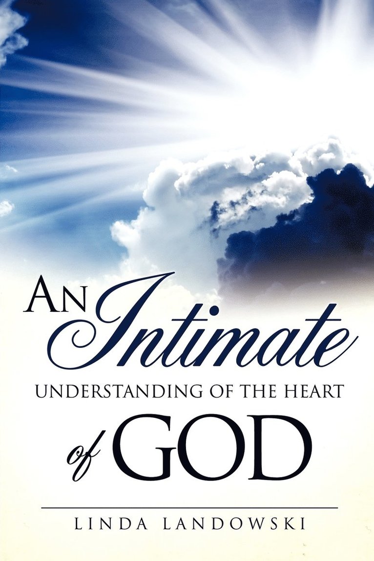 An Intimate Understanding of the Heart of God 1