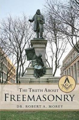 bokomslag The Truth About Freemasonry