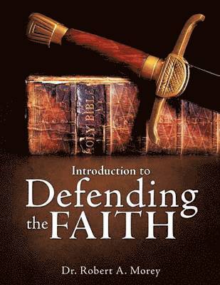 bokomslag Introduction To Defending The Faith