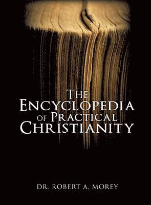 The Encyclopedia Of Practical Christianity 1