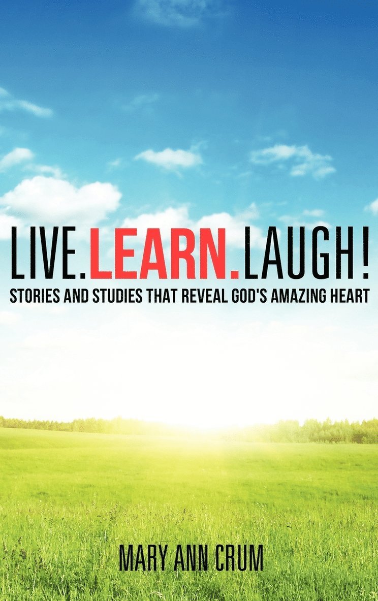 Live. Learn. Laugh! 1