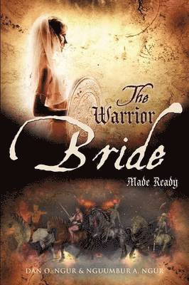 The Warrior Bride Made Ready 1