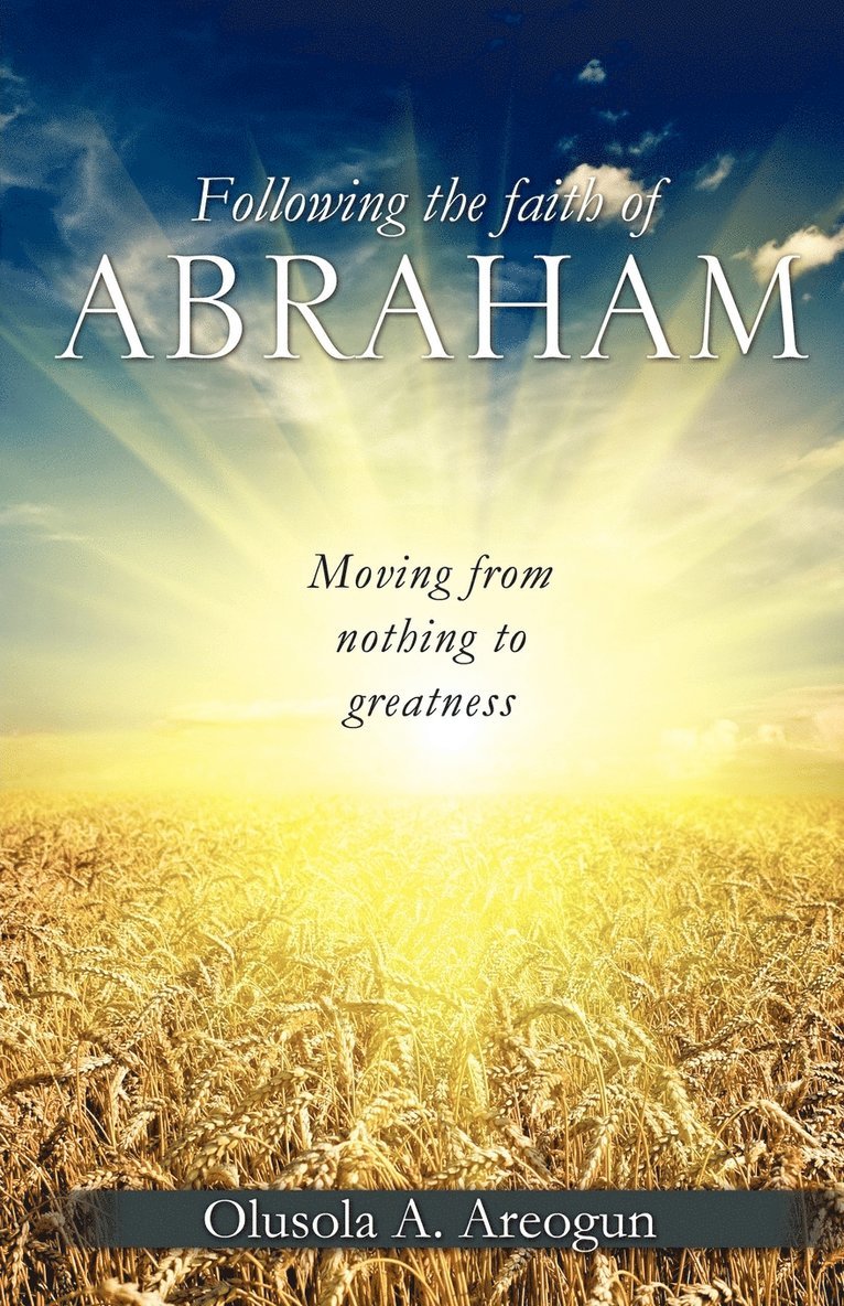 Following the faith of Abraham 1