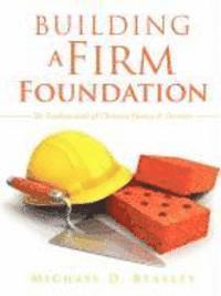 bokomslag Building A Firm Foundation