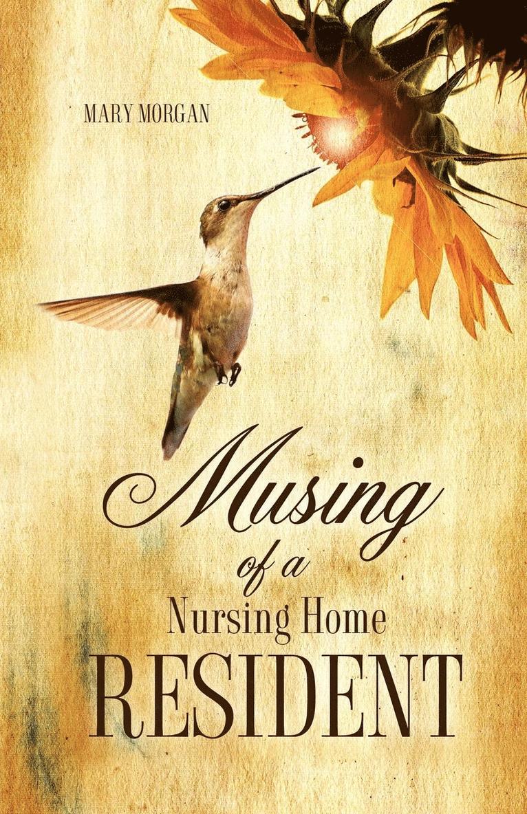 Mary Morgan - Musing Of A Nursing Home Resident, Häftad